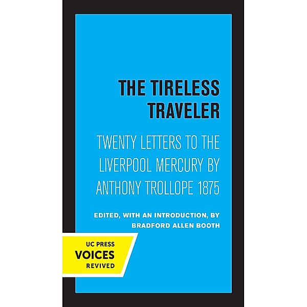 The Tireless Traveler, Anthony Trollope