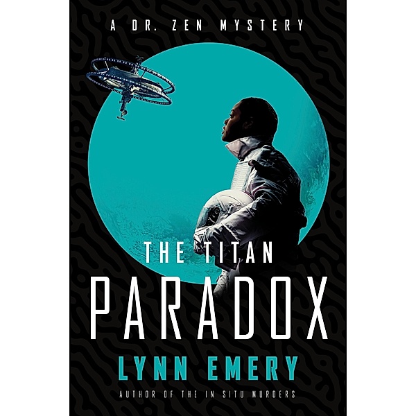 The Titan Paradox (Dr. Zen Mystery, #3) / Dr. Zen Mystery, Lynn Emery