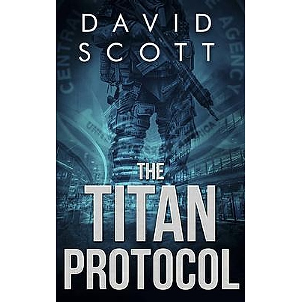 The Titan Protocol / David Scott Books, David Scott