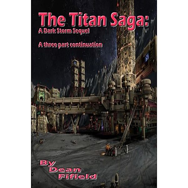 The Titan Saga: A Dark Storm Sequel, Dean Fifield