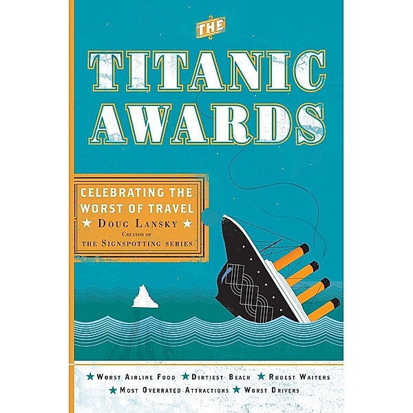 The Titanic Awards, Doug Lansky