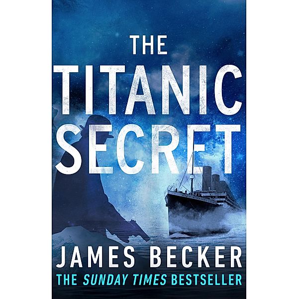 The Titanic Secret, James Becker