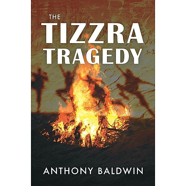 The Tizzra Tragedy, Anthony Baldwin