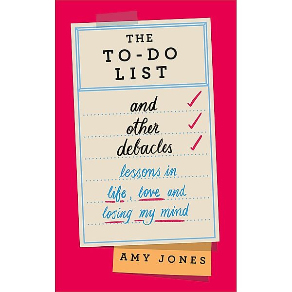 The To-Do List and Other Debacles, Amy Jones