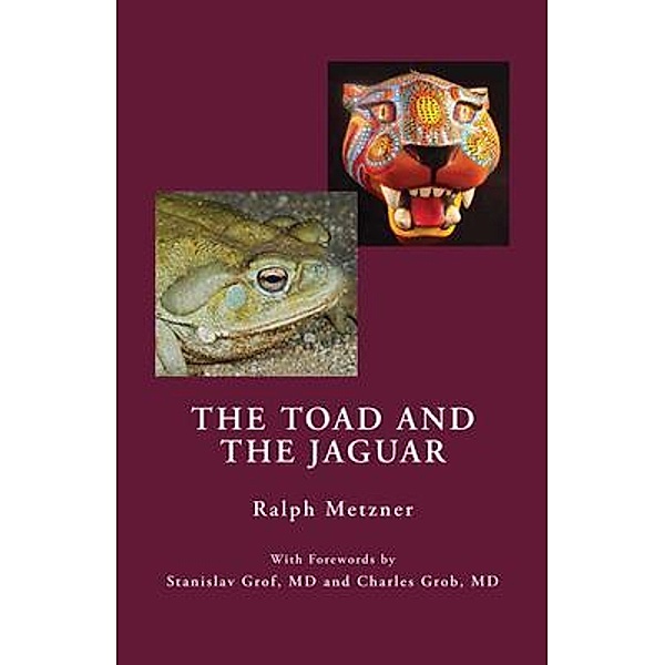 The Toad and the Jaguar, Ralph Metzner
