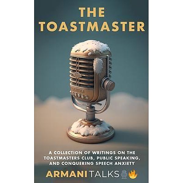 The Toastmaster, Armani Talks