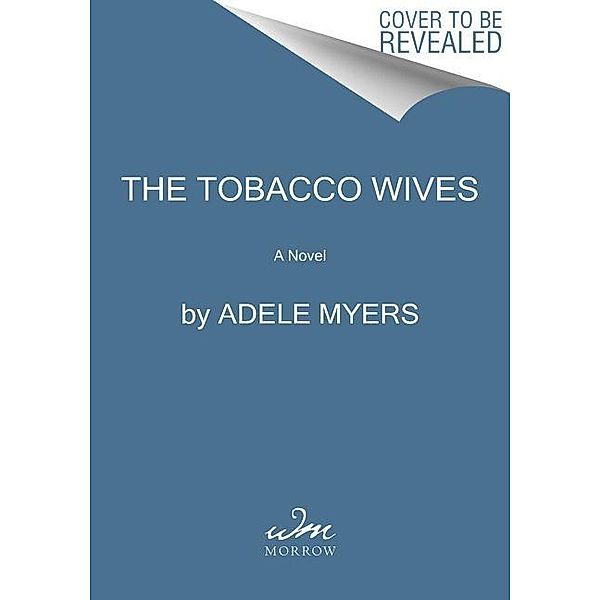 The Tobacco Wives, Adele Myers