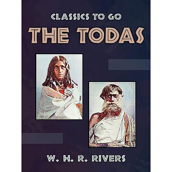 The Todas, W. H. R. Rivers
