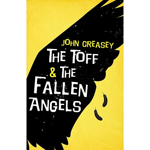The Toff And The Fallen Angels / The Toff Bd.54, John Creasey