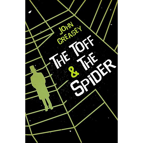 The Toff and the Spider / The Toff Bd.49, John Creasey