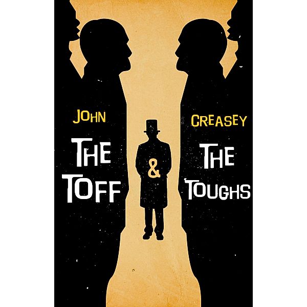 The Toff And The Toughs / The Toff Bd.46, John Creasey