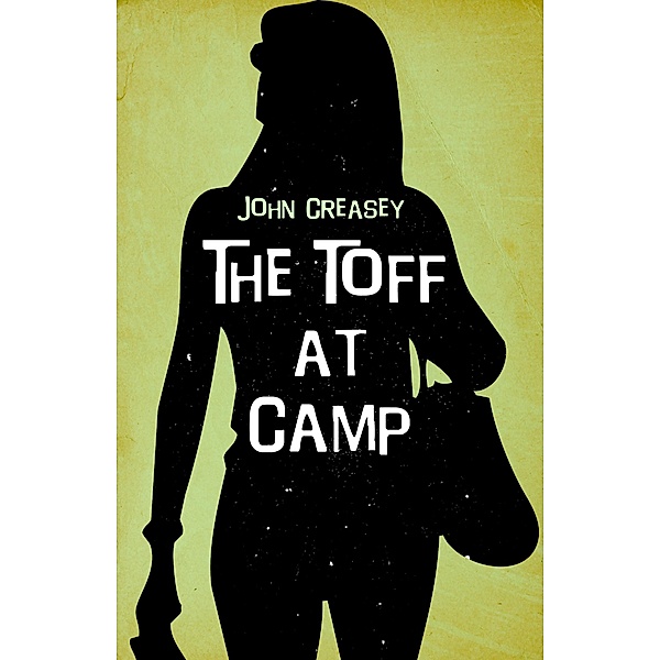 The Toff at Camp / The Toff Bd.31, John Creasey
