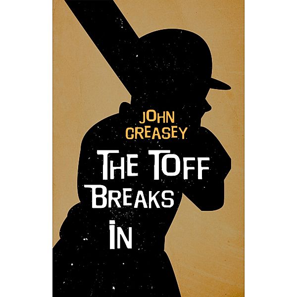 The Toff Breaks In / The Toff Bd.5, John Creasey