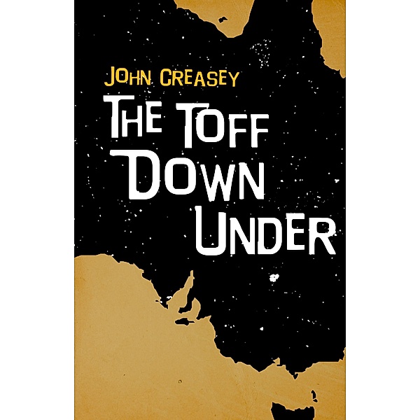 The Toff Down Under / The Toff Bd.29, John Creasey
