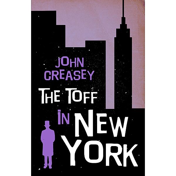 The Toff In New York / The Toff Bd.36, John Creasey