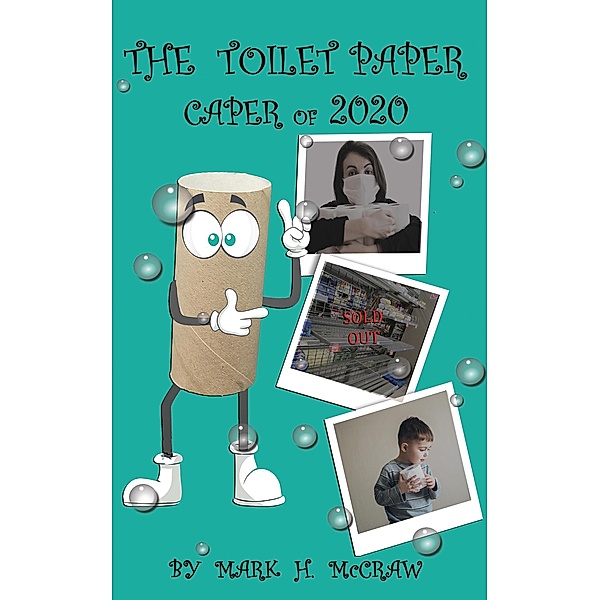 The Toilet Paper Caper of 2020, Mark McCraw