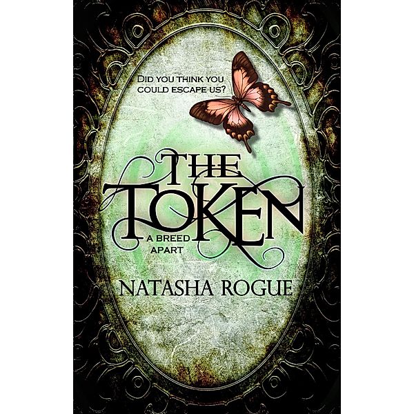 The Token: A Breed Apart, Natasha Rogue