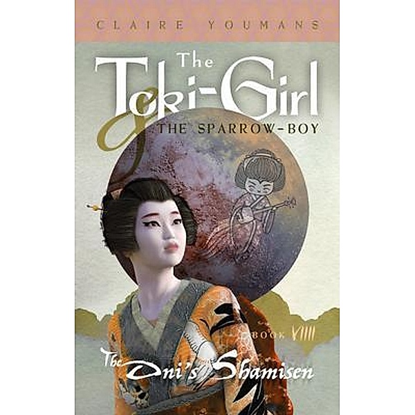 The Toki-Girl and the Sparrow-Boy, Book 9 / The Toki-Girl and the Sparrow-Boy Bd.9, Claire Youmans