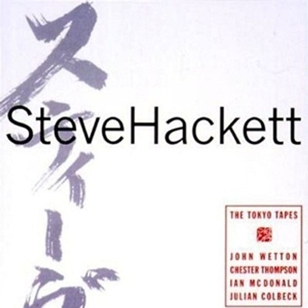 The Tokyo Tapes, Steve Hackett
