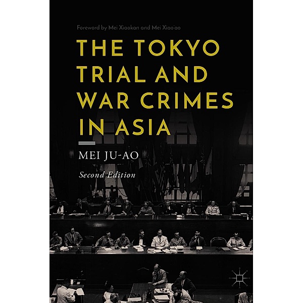 The Tokyo Trial and War Crimes in Asia / Progress in Mathematics, Mei Ju-ao