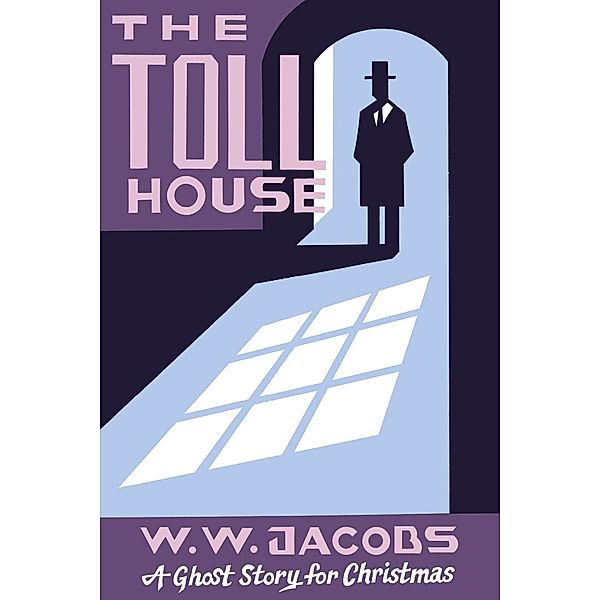 The Toll House / Biblioasis, W. W. Jacobs