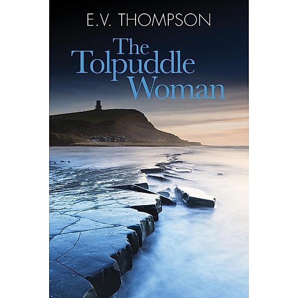 The Tolpuddle Woman, E. V. Thompson