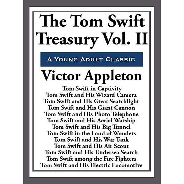The Tom Swift Treasury Volume II, Victor Appleton