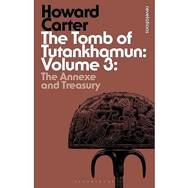 The Tomb of Tutankhamun: Volume 3, Howard Carter