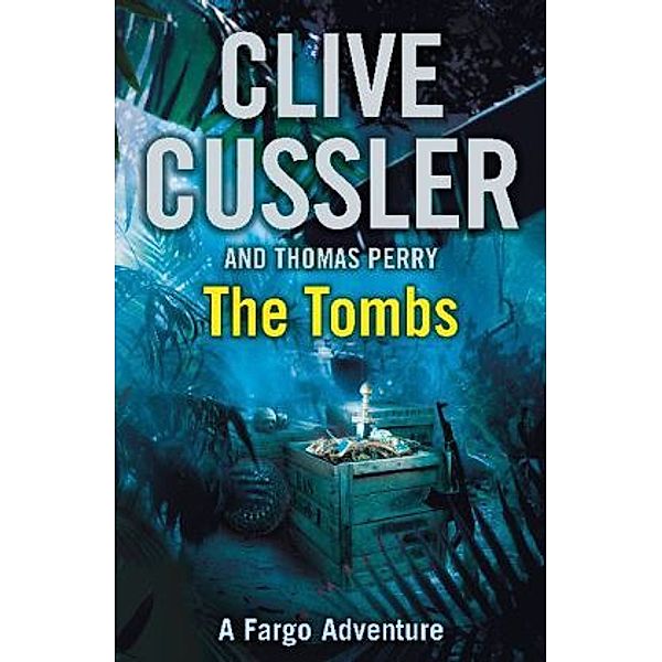 The Tombs, Clive Cussler, Thomas Perry