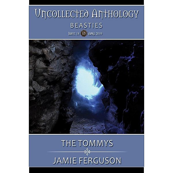 The Tommys (Uncollected Anthology, #18), Jamie Ferguson