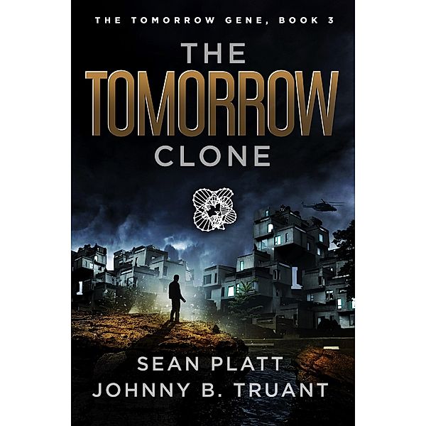 The Tomorrow Clone (The Tomorrow Gene, #3) / The Tomorrow Gene, Johnny B. Truant, Sean Platt