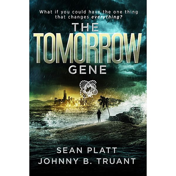 The Tomorrow Gene / The Tomorrow Gene, Johnny B. Truant, Sean Platt