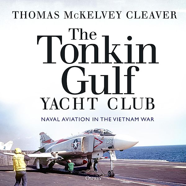 The Tonkin Gulf Yacht Club, Thomas McKelvey Cleaver