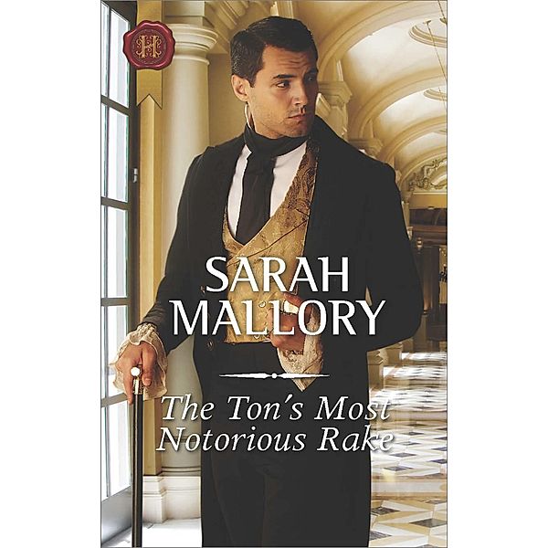 The Ton's Most Notorious Rake / Saved from Disgrace, Sarah Mallory