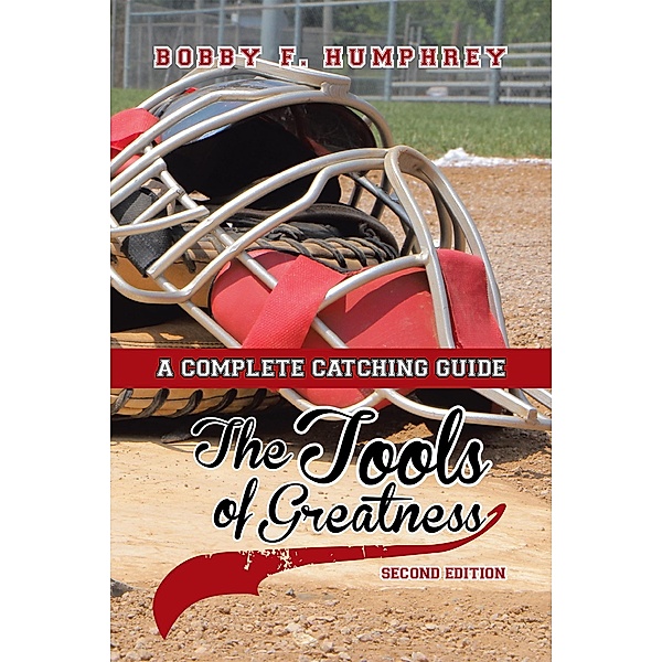 The Tools of Greatness, Bobby F. Humphrey