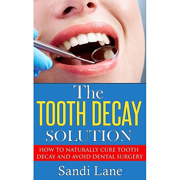 The Tooth Decay Solution, Sandi Lane