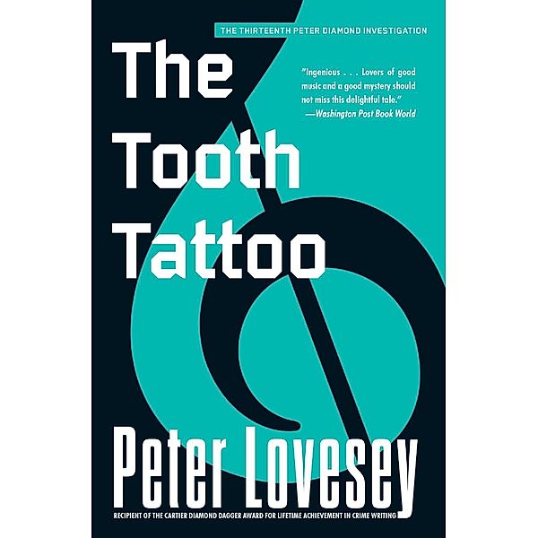 The Tooth Tattoo / A Detective Peter Diamond Mystery Bd.13, Peter Lovesey