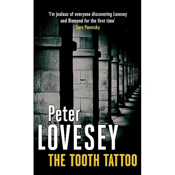 The Tooth Tattoo / Peter Diamond Mystery Bd.13, Peter Lovesey