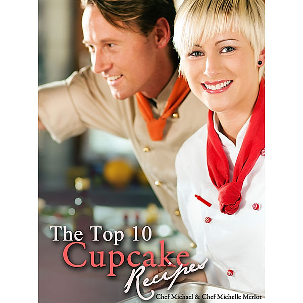 The Top 10 Cupcake Recipes, Michael Merlot