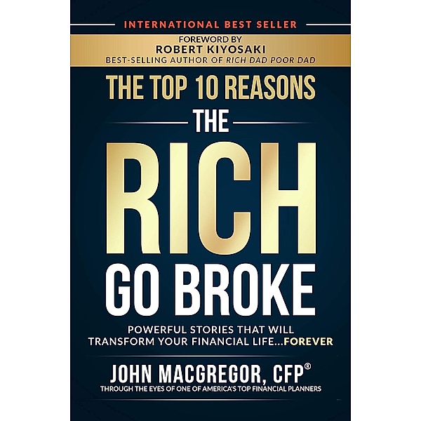 The Top 10 Reasons the Rich Go Broke, John Macgregor