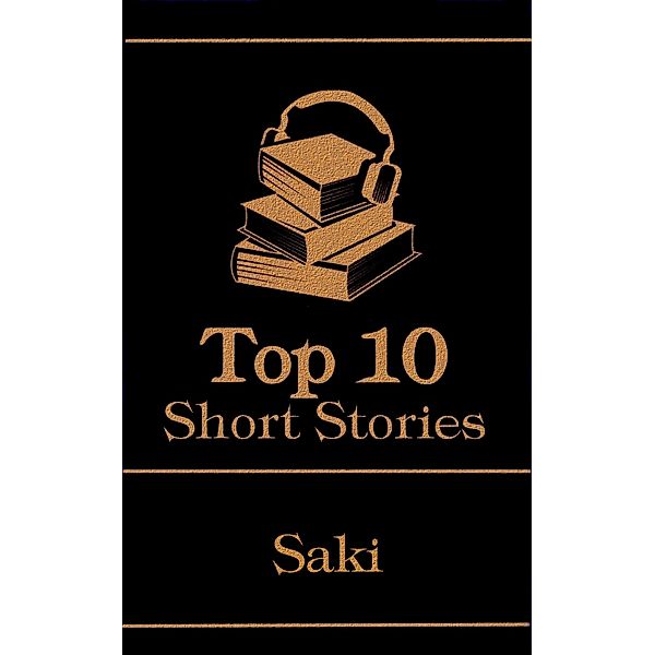 The Top 10 Short Stories - Saki / Top 10 Publishing, Saki