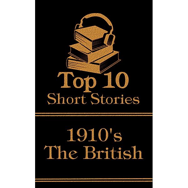 The Top 10 Short Stories - The 1910's - The British, Arthur Conan Doyle, Arnold Bennett, Virginia Woolf