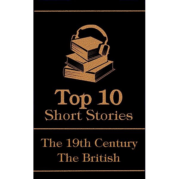 The Top 10 Short Stories - The 19th Century - The British / Top 10 Publishing, Charles Dickens, Rudyard Kipling, Joseph Conrad