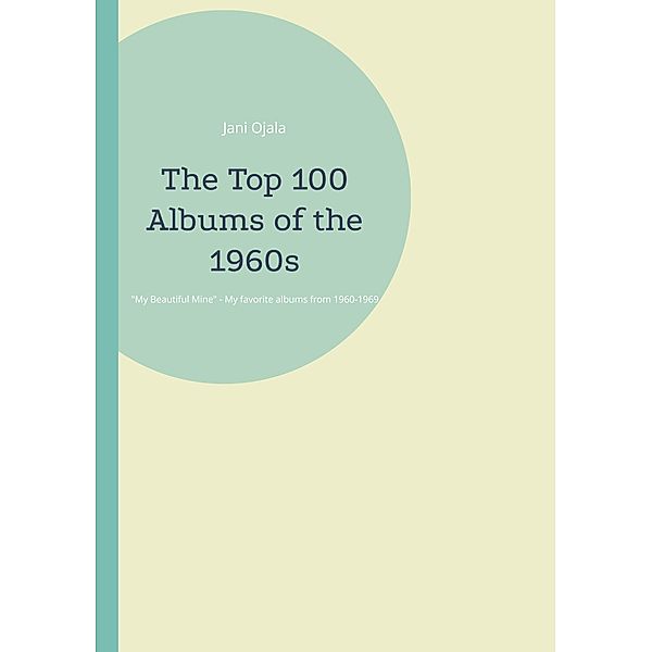 The Top 100 Albums of the 1960s, Jani Ojala