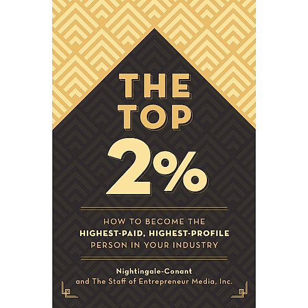 The Top 2 Percent, Nightingale-Conant, The Staff of Entrepreneur Media