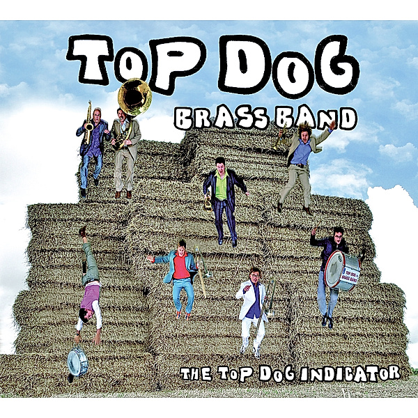 The Top Dog Indicator, Top Dog Brass Band