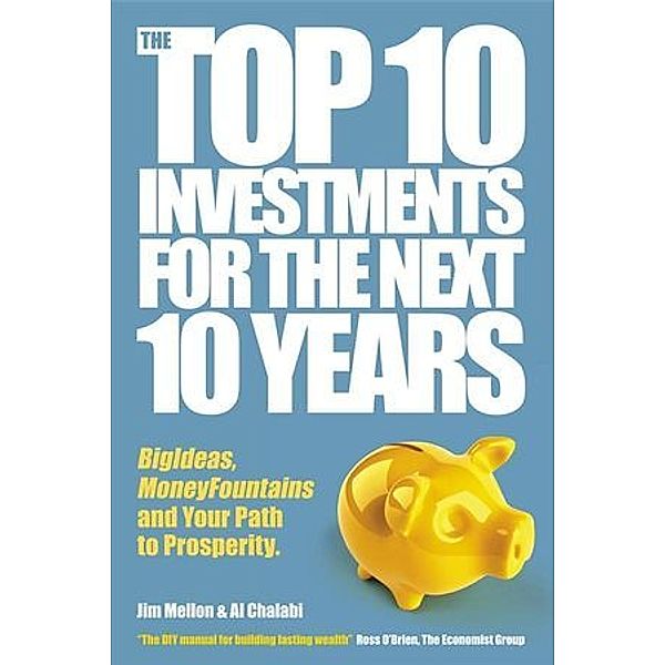 The Top Ten Investments for the Next Ten Years, Jim Mellon, Ali Chalabi