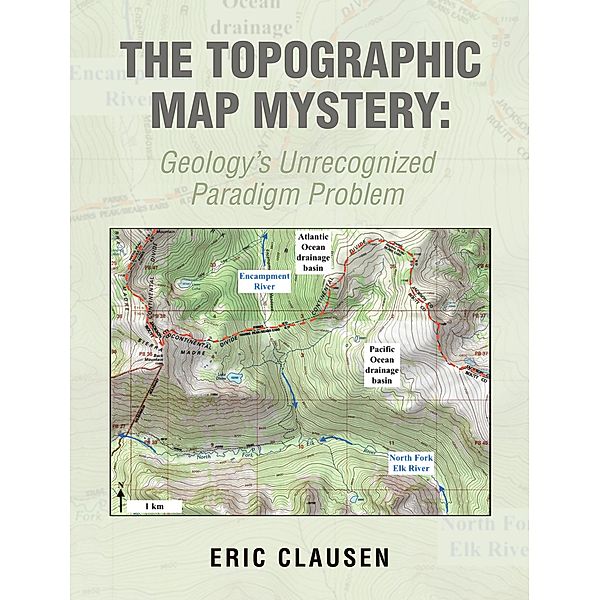 The Topographic Map Mystery:, Eric Clausen