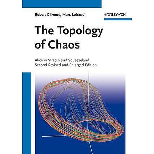 The Topology of Chaos, Robert Gilmore, Marc Lefranc