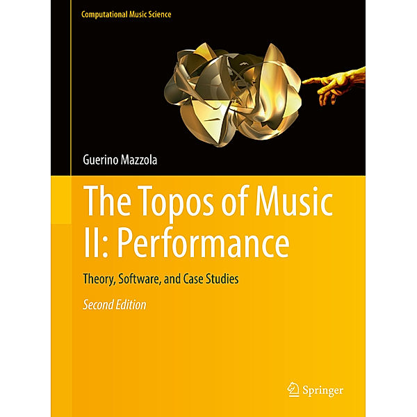 The Topos of Music II: Performance, Guerino Mazzola